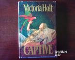 The Captive by Victoria Holt (1989-09-23) Victoria Holt - $2.93