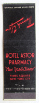 Hotel Astor Pharmacy - Times Square, New York City 20 Strike Matchbook Cover NY - £1.56 GBP