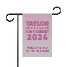 TinyCracker Tay-Lor For President 2024 Garden Flag 12x18 Double Sided - $123.33 MXN