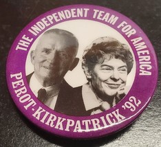 The Independent Team for America Perot-Kirkpatrick &#39;92 - Ross Perot  - £13.89 GBP