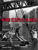 Americans Through the Lens by Sandra Forty (2001, Hardcover) - £18.05 GBP