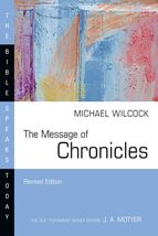 The Message of Chronicles (The Bible Speaks Today Series) [Paperback] Wilcock, M - £11.03 GBP