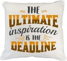 Make Your Mark Design The Ultimate Inspiration is Deadline White Pillow Cover fo - £19.41 GBP+