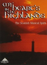 My Heart&#39;s in the Highlands: the Scottish Musical Spirit by Various - se... - $43.36