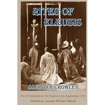 The Rites of Eleusis Aleister Crowley - $44.00