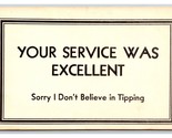 Motto Humor Service Was Excellent I Don&#39;t Believe in Tipping UNP DB Post... - £3.07 GBP