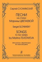 Songs to the Verses by Marina Tsvetayeva for voice and piano [Paperback] Slonims - £9.37 GBP