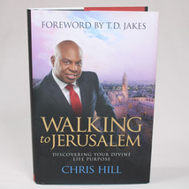 SIGNED Walking To Jerusalem Discovering Your Divine Life Purpose By Hill Chris - $17.35