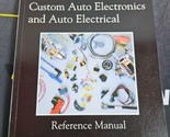 CUSTOM AUTO ELECTRONICS AND AUTO ELECTRICAL REFERENCE By Frank Munday &amp; ... - $21.73