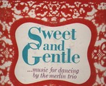 Sweet and Gentle Music For Dancing - $12.99
