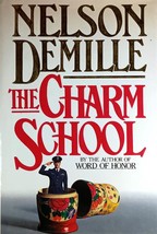 The Charm School by Nelson DeMille / 1988 Hardcover Trade Edition with J... - $2.27