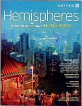 United Airlines Award Winning Hemispheres Zine 3 Perfect Days Hong Kong ... - $19.98