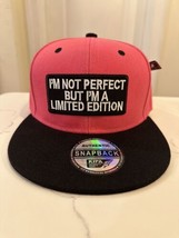 “I’m Not Perfect But I’m A Limited Edition “ SnapBack Cap Adult Pink Color - $19.79