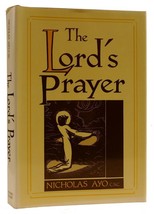 Nicholas Ayo The Lord&#39;s Prayer: A Survey Theological And Literary 1st Edition 1 - £65.01 GBP
