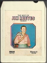  Jim Reeves: The Best Of Jim Reeves Vol. III 8 track tape - £10.57 GBP