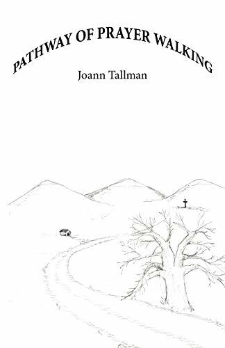 Pathway of Prayer Walking [Paperback] Tallman, Joann - $7.99
