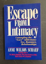 Escape from Intimacy : Untangling the ``Love&#39;&#39; Addictions  1st Edition PB 1990 - £4.13 GBP