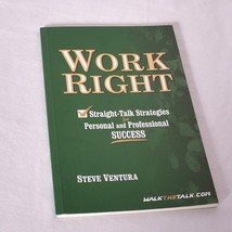 Work Right-Straight Talk Strategies For Personal And Professional Success - £8.93 GBP