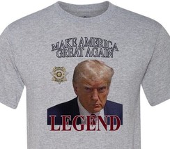 Legend - Trump - Mugshot -Make America Great- Unisex Shirt - Super Fast Shipping - £11.73 GBP+