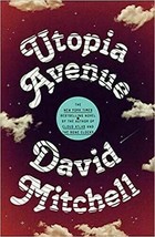 Utopia Avenue : A Novel by David Mitchell (2020, Hardcover) - $20.00