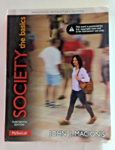 Society : The Basics by John J. Macionis (Annotated Instructor&#39;s Edition, 9th) - £23.50 GBP