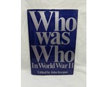 Who was Who In World War II John Keegan Hardcover Coffee Table Book - $27.71