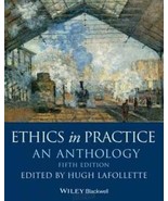 Ethics in Practice: An Anthology - Paperback, by LaFollette Hugh - $685.95 MXN
