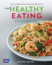 The American Cancer Society New Healthy Eating Cookbook (Healthy for Lif... - $12.86