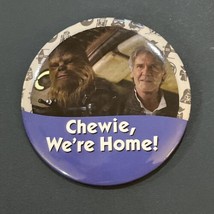 “Chewie, We’re Home” Han Solo Chewbacca Star Wars DISNEY Pin Button 3” N... - $9.90