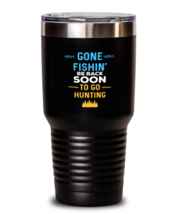 30 oz Tumbler Stainless Steel Funny gone fishin&#39; be back soon to go huntin&#39;  - £26.33 GBP