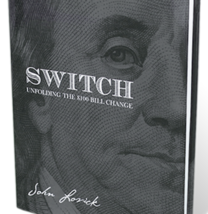 SWITCH - Unfolding The $100 Bill Change by John Lovick - Book - Magic - £40.15 GBP