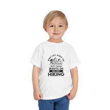 Toddler Tee Custom T-Shirt - Motivational Hiking Quote Design - Black an... - $19.57