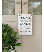 Shits And Giggles White Wooden Plaque - $13.95