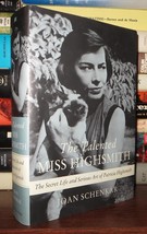 Schenkar, Joan The Talented Miss Highsmith The Secret Life And Serious Art Of Pa - £35.87 GBP