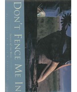 Don&#39;t Fence Me in: Images of the Spirit of the West Stoecklein, David R.... - $70.50 CAD