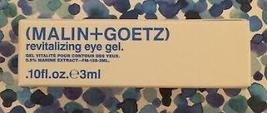 MALIN+GOETZ Revitalizing Eye Gel .10oz/3ml Travel Size NEW in Box  - $18.00