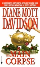 Goldy Bear Culinary Mystery: The Main Corpse 6 by Diane Mott Davidson (1997, Pap - £0.77 GBP