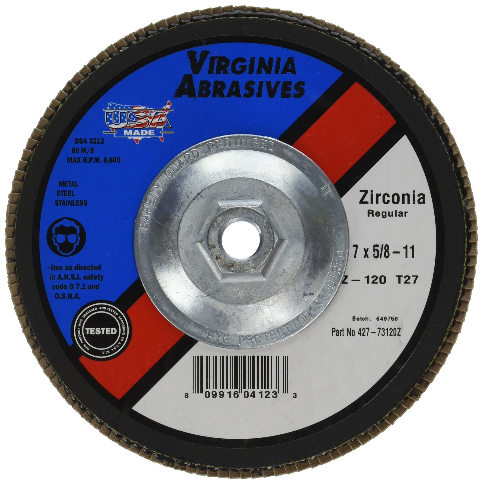 VIRGINIA ABRASIVES 427-73120Z 7x5/8-11 120G Flap Disc - $26.80