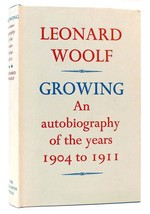 Leonard Woolf GROWING An Autobiography of the Years 1904 - 1911 1st Edition 5th - £38.23 GBP