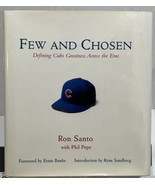 Few and Chosen Cubs Defining Cubs Greatness Across the Eras Chicago Hist... - £7.03 GBP