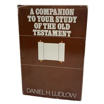 A Companion to Your Study of the Old Testament Daniel H Ludlow Bible LDS Mormon - £8.25 GBP