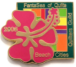 2008 FantaSea of Quilts Beach Cities Quilters Guild Enamel Pin Hibiscus ... - $12.99