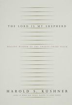 The Lord Is My Shepherd: Healing Wisdom of the Twenty-third Psalm - £24.35 GBP