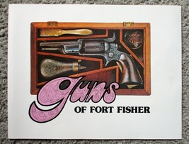 GUNS OF FORT FISHER (1973) Fort Fisher Museum, Waco TEXAS - Firearms Boo... - $26.99