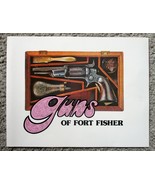 GUNS OF FORT FISHER (1973) Fort Fisher Museum, Waco TEXAS - Firearms Boo... - $512.99 MXN