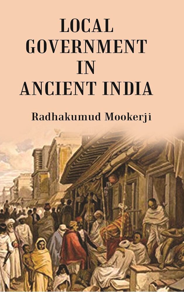 Primary image for Local Government In Ancient India [Hardcover]