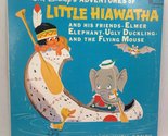 adventures of little hiawatha &amp; his friends LP [Vinyl] WALT DISNEY - $19.55