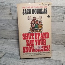 Vintage Shut Up And Eat Your Snowshoes! Jack Douglas Pb 1976 Pocket Books Gc - £6.48 GBP