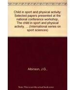 Child in sport and physical activity: Selected papers presented at the n... - $195.99