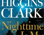 Nighttime Is My Time by Mary Higgins Clark / 2004 Book Club Hardcover w/... - $2.27